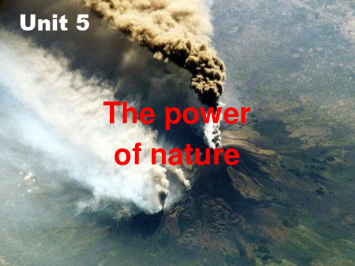 人教版英语选修六Unit5 the power of nature(第一课时)课件(共22张PPT)