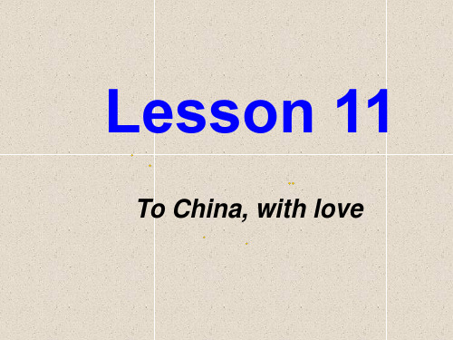 英语九上unit 2《lesson 11 to china, with love》课件