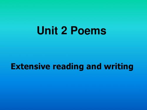 人教版高中英语选修六《Unit 2 Poems-Extensive reading and writing》1(16张)