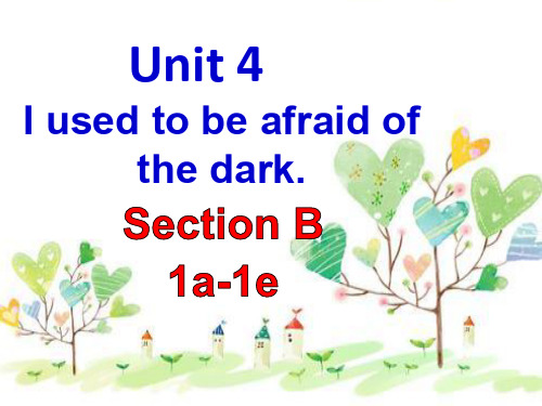 人教版九年级全一册英语《Unit 4 I used to be afraid of the dark》课件公开课 (33)