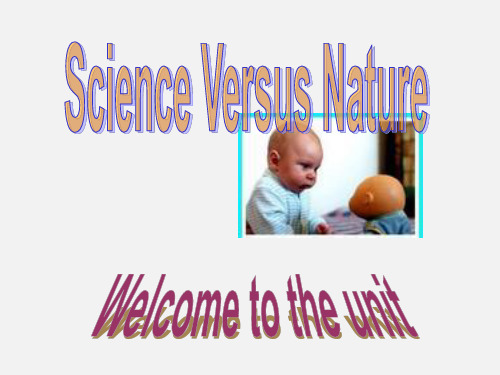 高二英语 Science versus nature课件