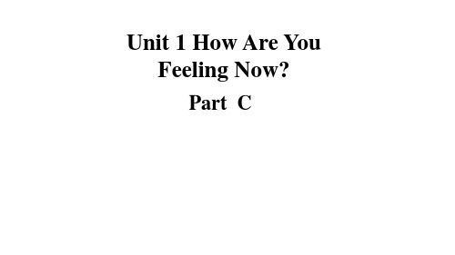 陕旅版英语五年级下册Unit 1 How Are You Feeling Now Part C课件