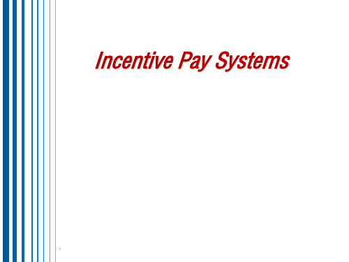 Incentive Pay Plans薪酬激励计划幻灯片PPT