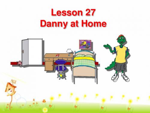 冀教版七年级上册Lesson27：Danny__at__home参考课件