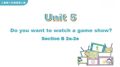 人教版八年级英语上册教学果件《Unit 5 Section B 2a-2e》