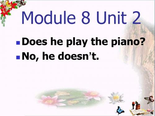 二年级英语上册Module8Unit2Doesheplaythepianoppt课件2外研版(一起)