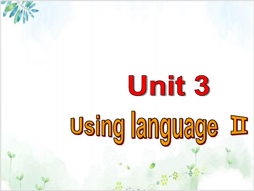 人教课标版高中英语选修8Unit3Using Language PPT课堂课件(28页)