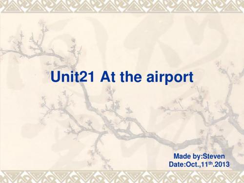 Unit 21 At the airport