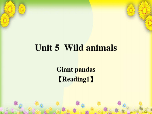 精美课件PPT八年级英语上册 Unit 5 Wild animals Reading 1课件