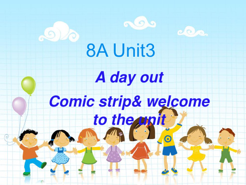 牛津英语 8A Unit3 welcome to the unit 公开课教学课件共45张PPT