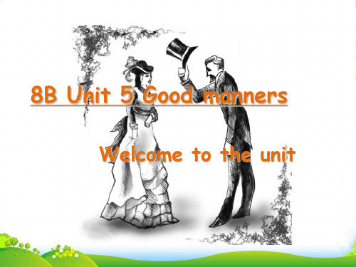 牛津译林版八年级英语下册Unit 5 Good manners (Welcome)精品课件(22张)