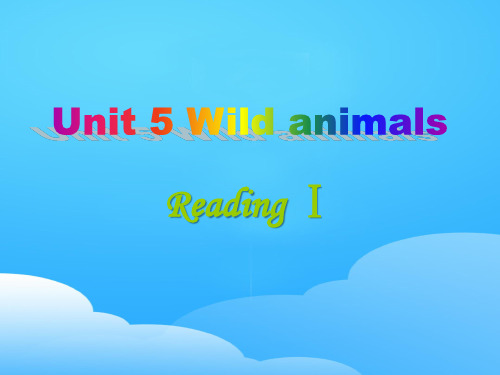 《Wild animals》ReadingPPT【优秀课件】