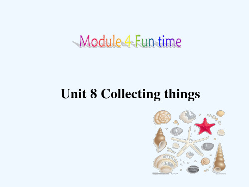 英语七上Unit 8Collecting things Listening课件