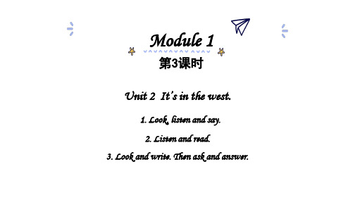 Module1Unit2It'sinthewest(课件)英语六年级上册(1)