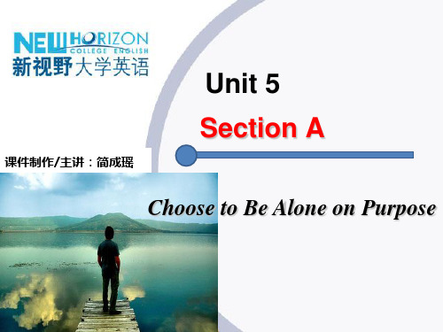 unit 5 Choose_to_Be_Alone_on_Purpose(课件)