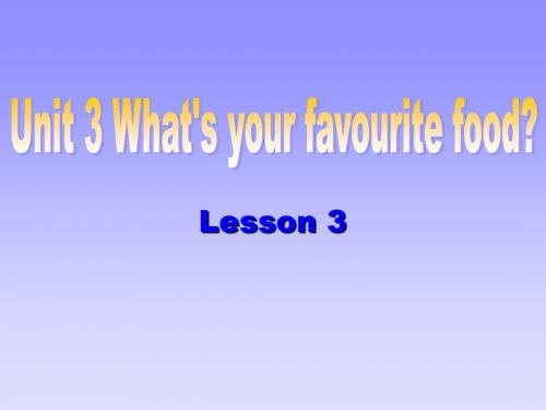 PEP小学五年级英语上册Unit3 What's your favourite food L3课件