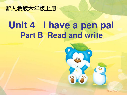 最新人教版PEP英语六年级上册unit4 I have a pen pal B read and w