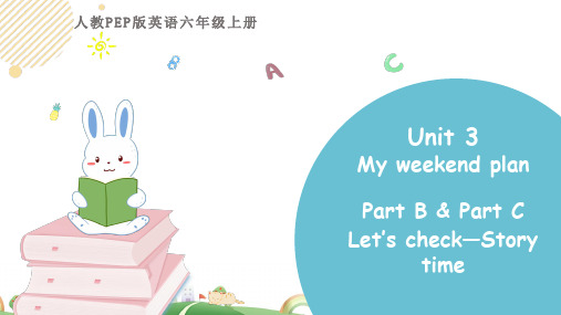 人教版六年级英语上册Unit3 My weekend plan 第六课时Story time