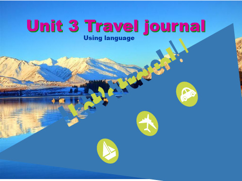 人教版必修一 Unit 3 Travel Journal 课件(共23张PPT)