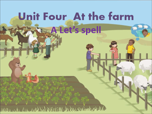 人教版PEP英语四年级下册Unit4 at the farm A lets spell等