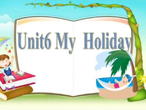 五年级英语下册unit6myholiday课件陕旅版2