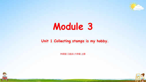 外研版六年级英语上册《Module 3 Unit 1》教学课件PPT小学公开课