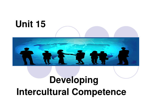 跨文化交际英文版15 Developing Intercultural Competence