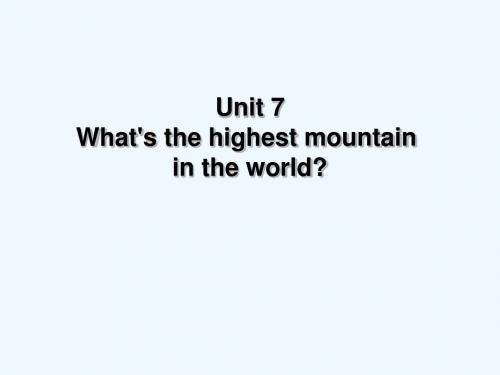 初中英语人教版八年级下册Unit 7 What’s the highest mou