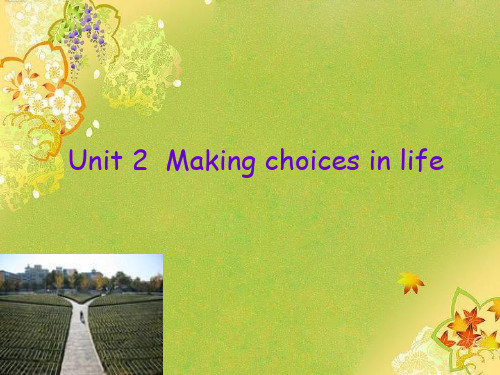 语文版中职英语(拓展模块)Unit 2《Making Choices in Life》ppt课件2