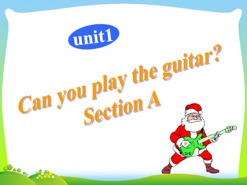 人教版七年级Unit 1 Can you play the guitar？课件 (95张)