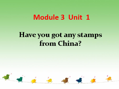 六年级上册英语课件M3U1HaveyougotanystampsfromChina外研一起共25