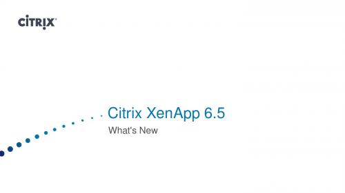 Citrix-XenApp_6.5产品介绍