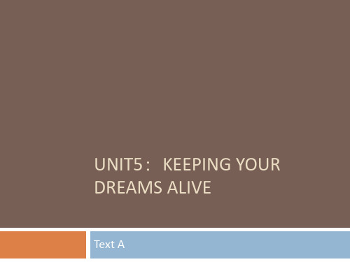 Unit5：Keeping Your Dreams Alive自考英语2