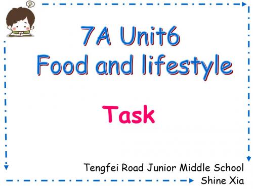 2019年译林牛津版七年级英语上Unit 6 Food and Lifestyle task 教学课件共19张PPT语文