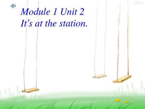 外研版四年级英语上M1U2 It's at the station课件