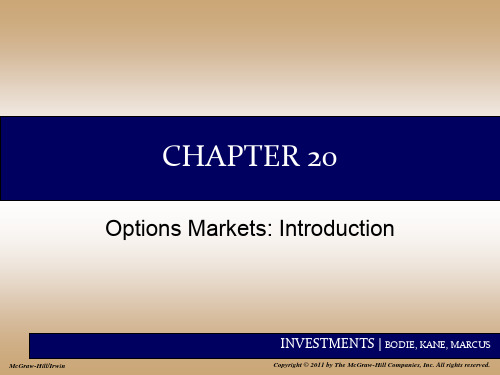 INVESTMENTS 投资学 (博迪BODIE, KANE, MARCUS)Chap020 Options Markets Introduction-PPT资料41页