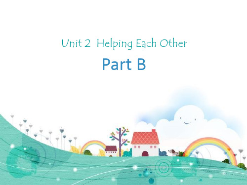 闽教版(三起)小学英语六年级下册Unit 2 Helping Each Other Part B(1)教学课件