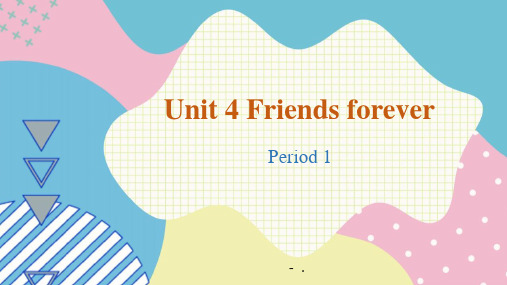 《Friends forever》Period1 PPT