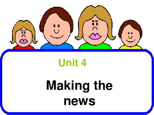 【公开课】选修五Unit 4  Making the news课件