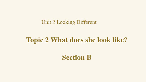 Unit2Topic2SectionB课件仁爱版英语七年级上册