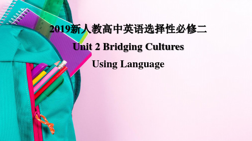 2019新人教高中英语选择性必修二Unit2 Using Language公开课课件