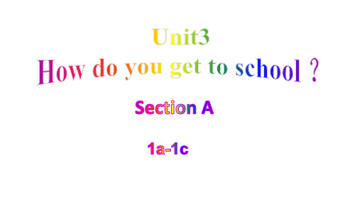 Unit 3 How do you get to school初中英语人教版七年级下册 (6)