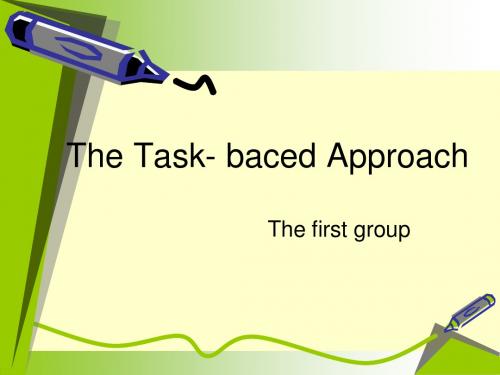 任务型教学the tased-based apporach 第一组