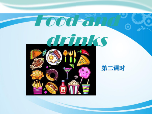 《Food and drinks》PPT课件