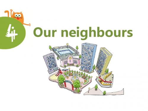 《Our neighbours》PPT