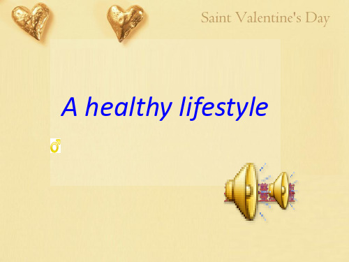 a   healthy  lifestyle  ppt课件