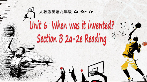 人教版九年级英语U6 when basketball was invented初中英语教学PPT课件