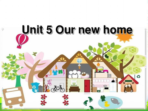 牛津译林版四年级英语上册Unit 5 Our new home 课件 2