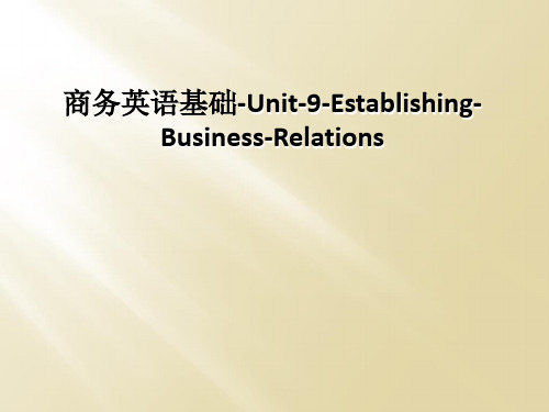 商务英语基础-Unit-9-Establishing-Business-Relations