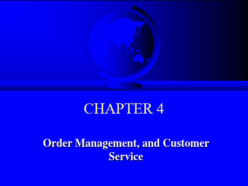 当代物流学 第四章 Order Management, and Customer Service